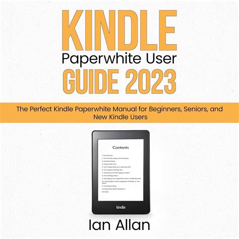 Amazon Kindle Paperwhite User Guide 2023 The Perfect Kindle