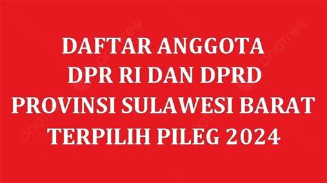 Daftar Nama Semua Anggota Dpr Ri Dan Dprd Provinsi Sulawesi Barat