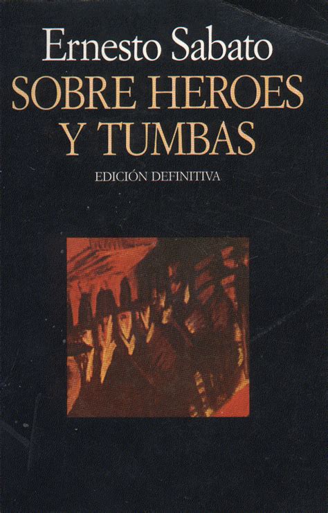 Sobre héroes y tumbas Tremendos libros