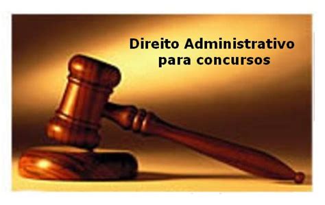 Dicas De Como Estudar Direito Administrativo Para Concursos Públicos