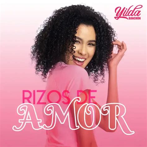 Yilda Banchon Rizos De Amor Lyrics Genius Lyrics