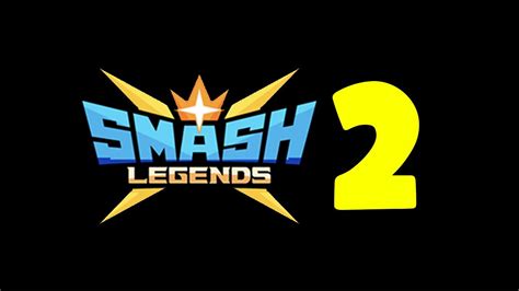 Smash Legends 2 Youtube