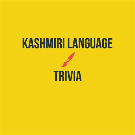 How Well Do You Know Kashmiri Language? - Gyawun