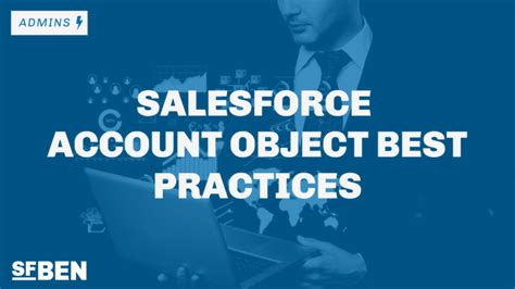 Salesforce Account Object Best Practices Salesforce Ben