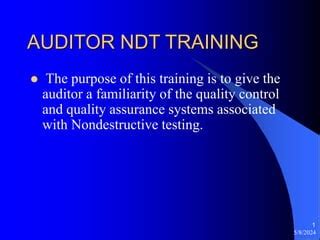 Non Destructive Testing Evaluation Auditor Ndt Training Ppt