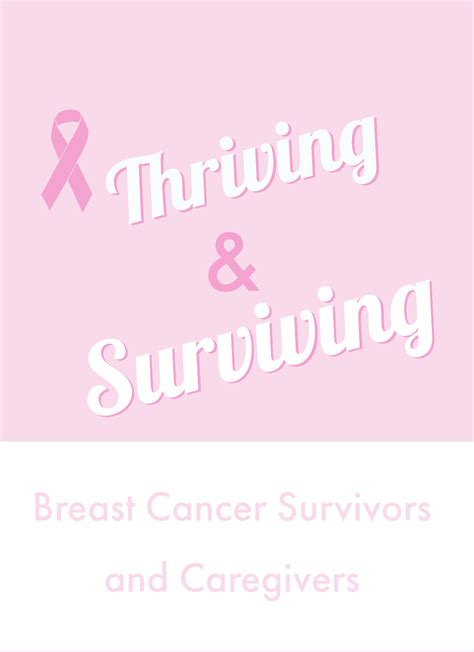 Thriving And Surviving Honoring Breast Cancer Survivors And Caregivers