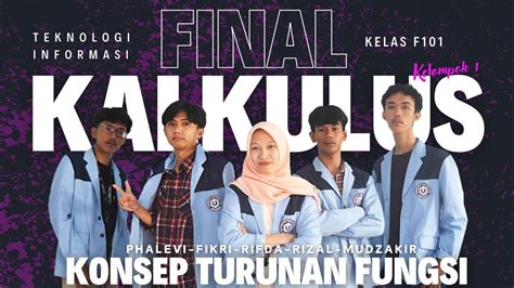 FINAL MATA KULIAH KALKULUS DENGAN MATERI KONSEP TURUNAN FUNGSI