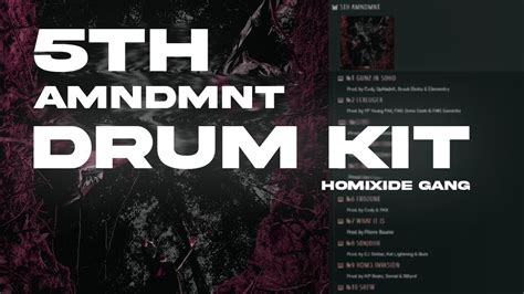 Free Drum Kit Homixide Gang 5th Amndmnt 300 Sounds Youtube