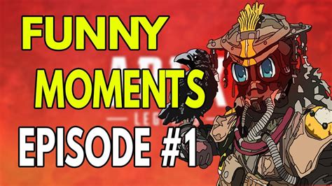 Apex Legends Funny Moments Episode 1 Youtube