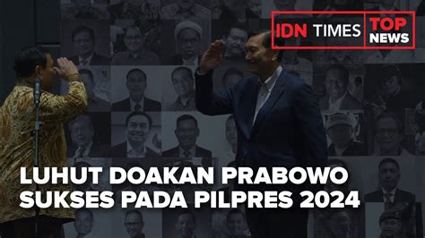 TOP NEWS OF THE DAY LUHUT DOAKAN PRABOWO SUKSES PADA PILPRES 2024