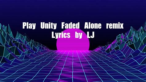 Alan Walker Faded Unity Alone Play Remix By Walker The Fox 126 YT