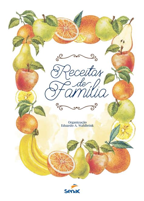 Livro Receitas De Fam Lia By Eduardo Wahlbrink Issuu