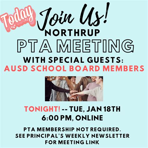 Northrup PTA: PTA Meeting TODAY at 6 PM w/AUSD School Board Members