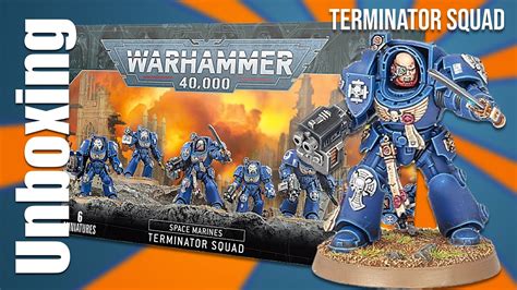 Unboxing Terminator Squad Warhammer 40k Space Marines Tabletopgaming Youtube