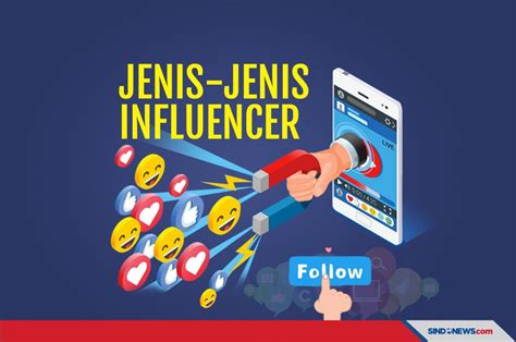 Mengenal Jenis Jenis Influencer Berdasarkan Jumlah Followers Asia Hot