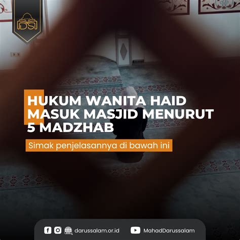 Hukum Wanita Haid Masuk Masjid Menurut Madzhab Darussalam Asy Syafii