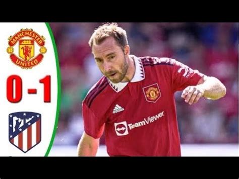 Manchester United Vs Atletico Madrid 01 Extended Highlights All