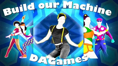 Just Dance Fanmade Mashup Build Our Machine Sweat Youtube