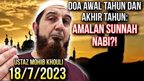 Doa Awal Tahun Dan Akhir Tahun Amalan Sunnah Nabi Ustaz Mohib