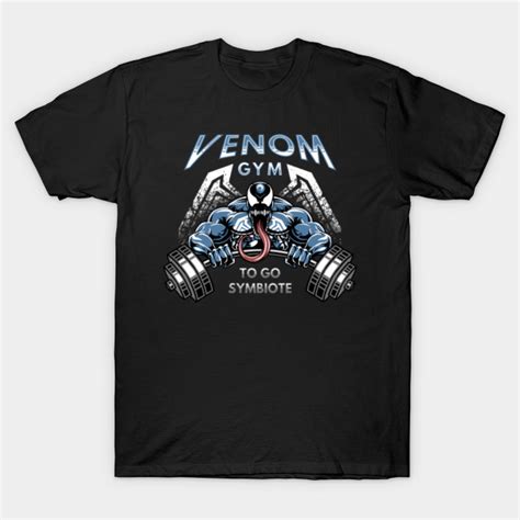 Venom Gym Venom Gym T Shirt Teepublic