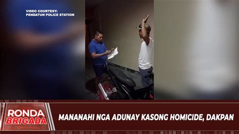 Mananahi Nga Adunay Kasong Homicide Dakpan YouTube