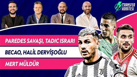 Paredes Sava Tadic Israr Becao Halil Dervi O Lu Mert M Ld R