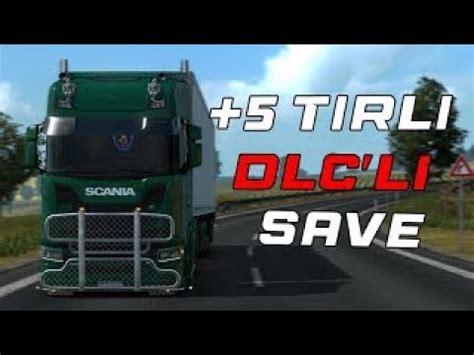 5 Tırlı DLC Li Save 1 43 Full Kodlu Save Euro Truck Simulator