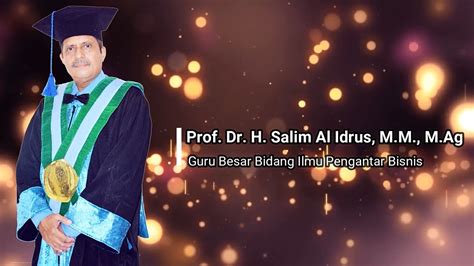 PROFIL PROF DR H SALIM AL IDRUS M M M AG GURU BESAR UIN MALANG