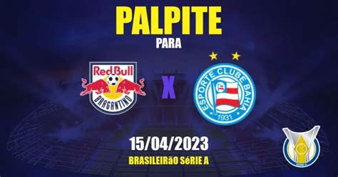 Palpite Rb Bragantino X Bahia Brasileir O S Rie A Apwin