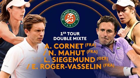 A Cornet Fra N Mahut Fra Vs L Siegemund Ger E Roger Vasselin Fra Court Simonne