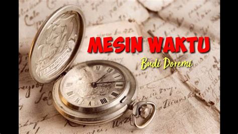 Mesin Waktu Budi Doremi Lyric Video Youtube