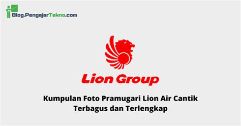 Kumpulan Foto Pramugari Lion Air Cantik Terbagus Dan Terlengkap Blog