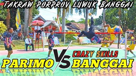 Takraw Porprov Luwuk Banggai Sulawesi Tengah Banggai Vs Parimo