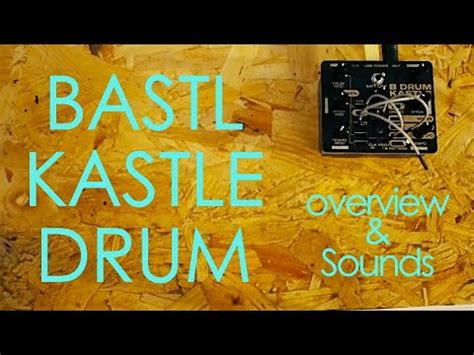 Bastl Kastle Drum Overview And Sounds From This Glitch Percussion Box