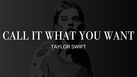 Call It What You Want Ii Taylor Swift Lyrics Youtube