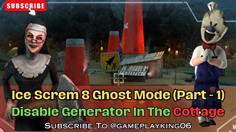 Ice Scream 8 Final Chapter Ghost Mode Full Gameplay Part 1