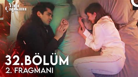 Yalı Çapkını 32 Bölüm 2 Fragmanı Sevmekten Vazgeçemiyorum YouTube