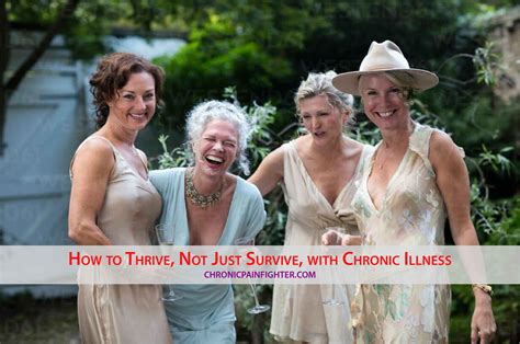 How To Thrive Not Just Survive With Chronic Illness Chronic Pain