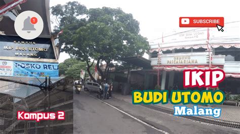 IKIP Budi Utomo Malang Kampus 2 Kota Malang Terbaru 2021 YouTube