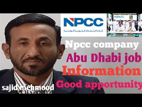 Npcc Company Abu Dhabi Job Information Employment Visa With Sajid