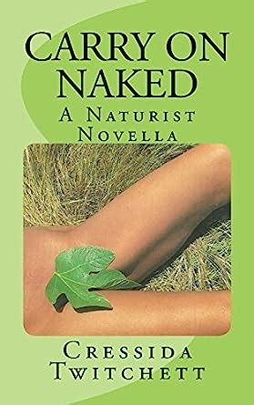 Carry On Naked A Naturist Novella English Edition EBook Twitchett