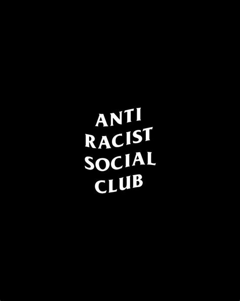 Anti Racist Social Club Black Lives Matter Digital Art By Jane Arthur