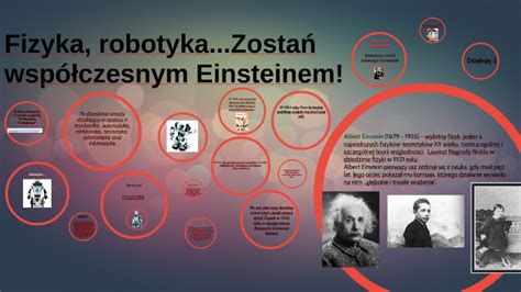 Fizyka Robotyka Zosta Wsp Czesnym Einsteinem By Ma Gorzata Duszek