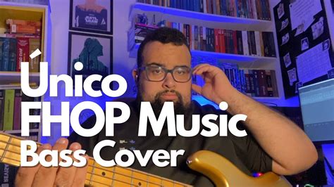 Único Marco Telles FHOP Baixo Cover YouTube