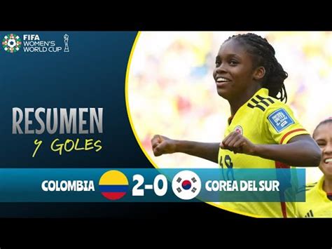 Colombia Vs Corea Goles Resumen Y V Deo Por El Mundial