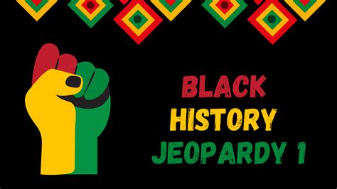 Black History Jeopardy 1 - Custom Trivia Quiz Maker