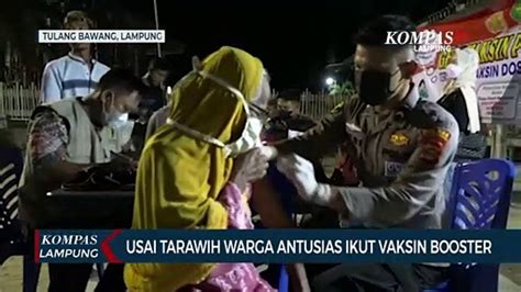 Usai Tarawih Warga Antusias Ikut Vaksin Booster Video Dailymotion