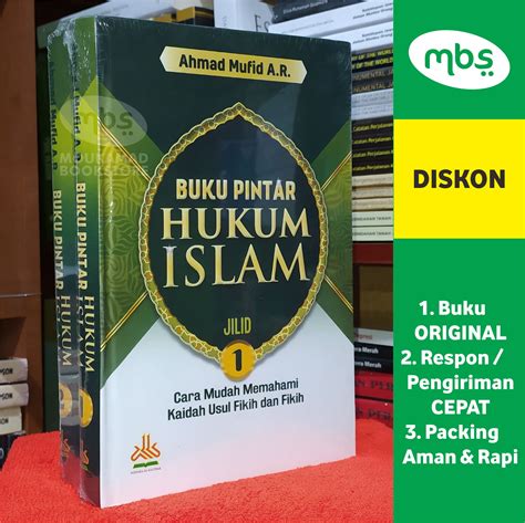 Buku Pintar Hukum Islam Cara Mudah Memahami Kaidah Usul Fikih Dan