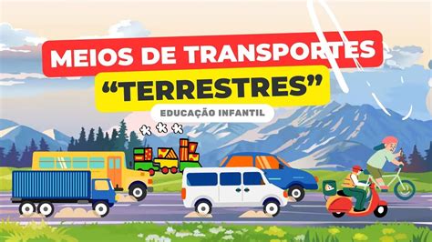 Conhecendo os Meios de Transporte Terrestres para Crianças Educação