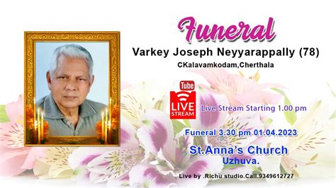 Varkey Joseph Neyyarappally 78 YouTube